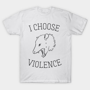 I Choose Violence T-Shirt